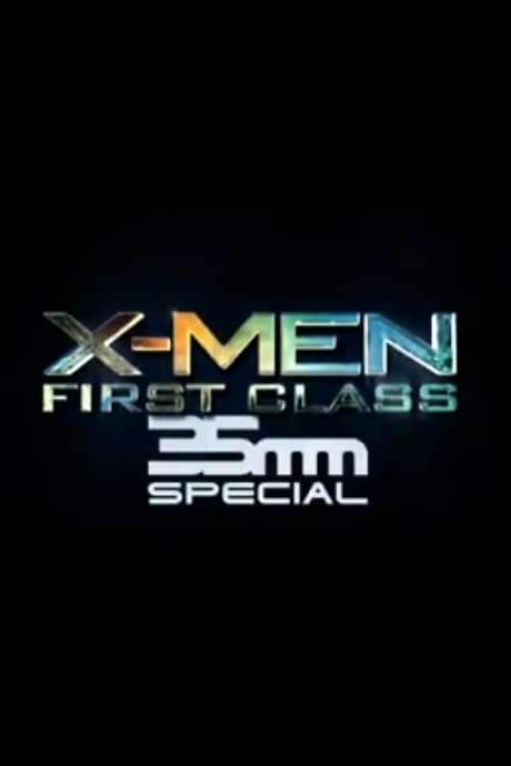 X-Men: First Class 35mm Special